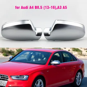 Auto Mirror Cover Voor Audi A4 B8.5 A3-A5 S5 RS5 Mat Chroom Zilver Achteruitkijkspiegel Cover beschermkap Auto Styling